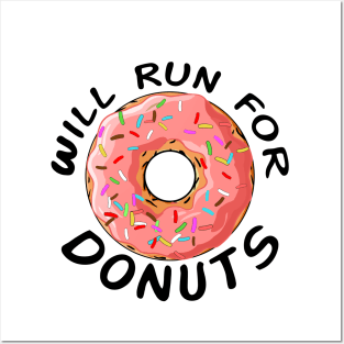 will run for donuts Posters and Art